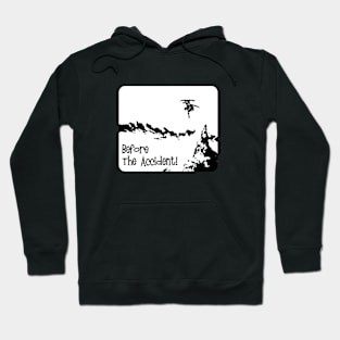 Before The Ski Accident Hoodie